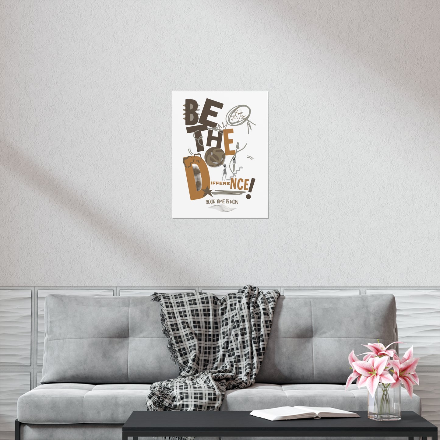 "Be the difference" Posters