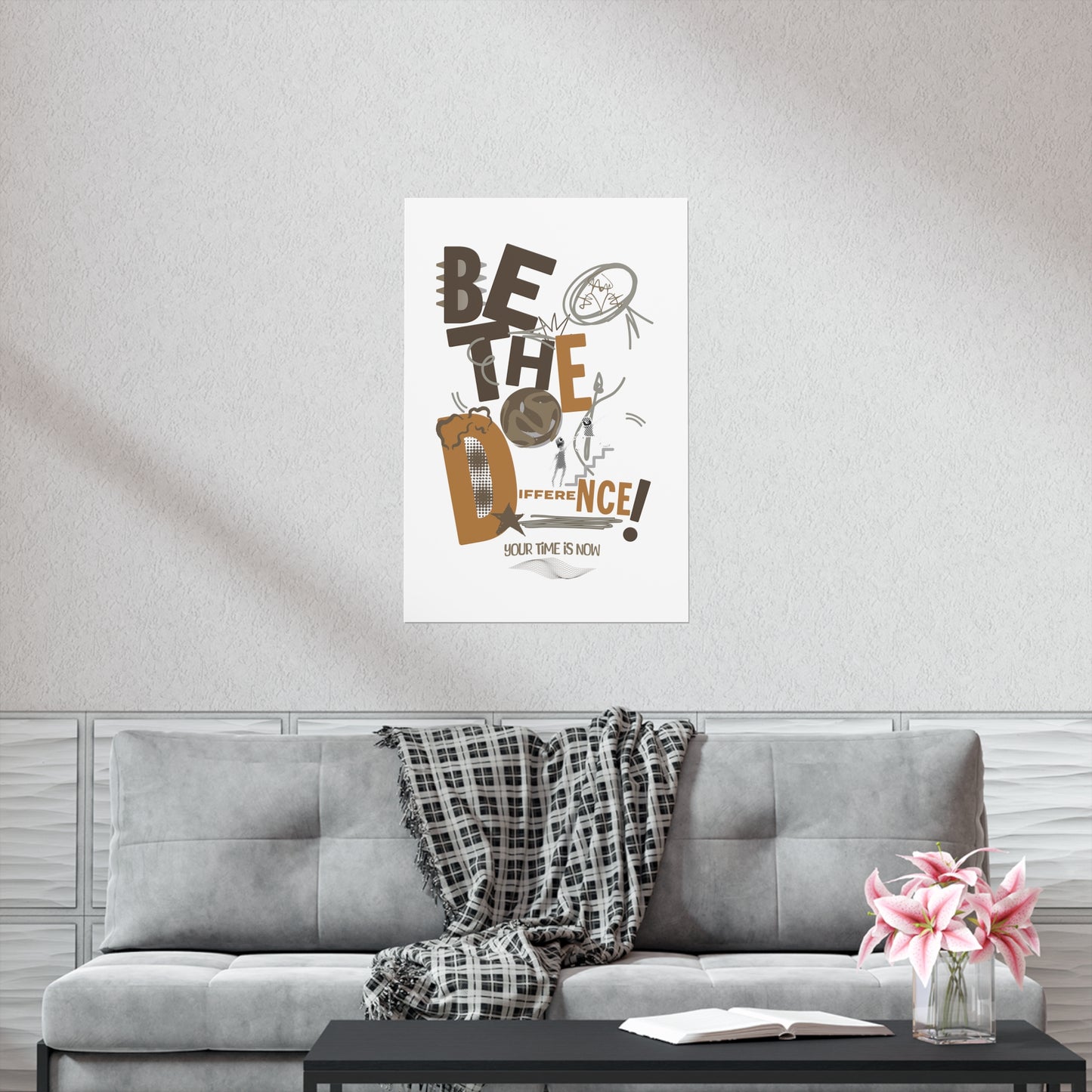 "Be the difference" Posters