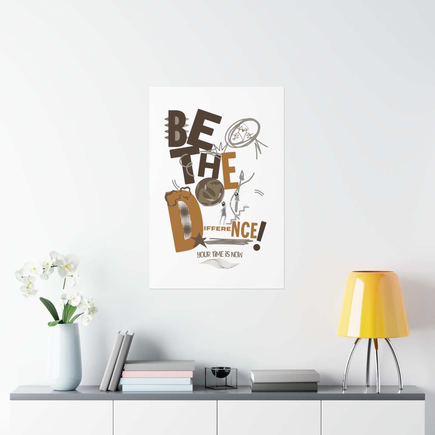 "Be the difference" Posters